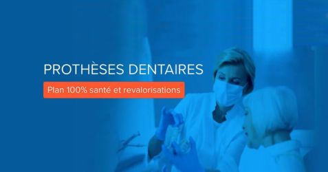 Prothèses dentaires et 100 % Santé : types, étapes et remboursements