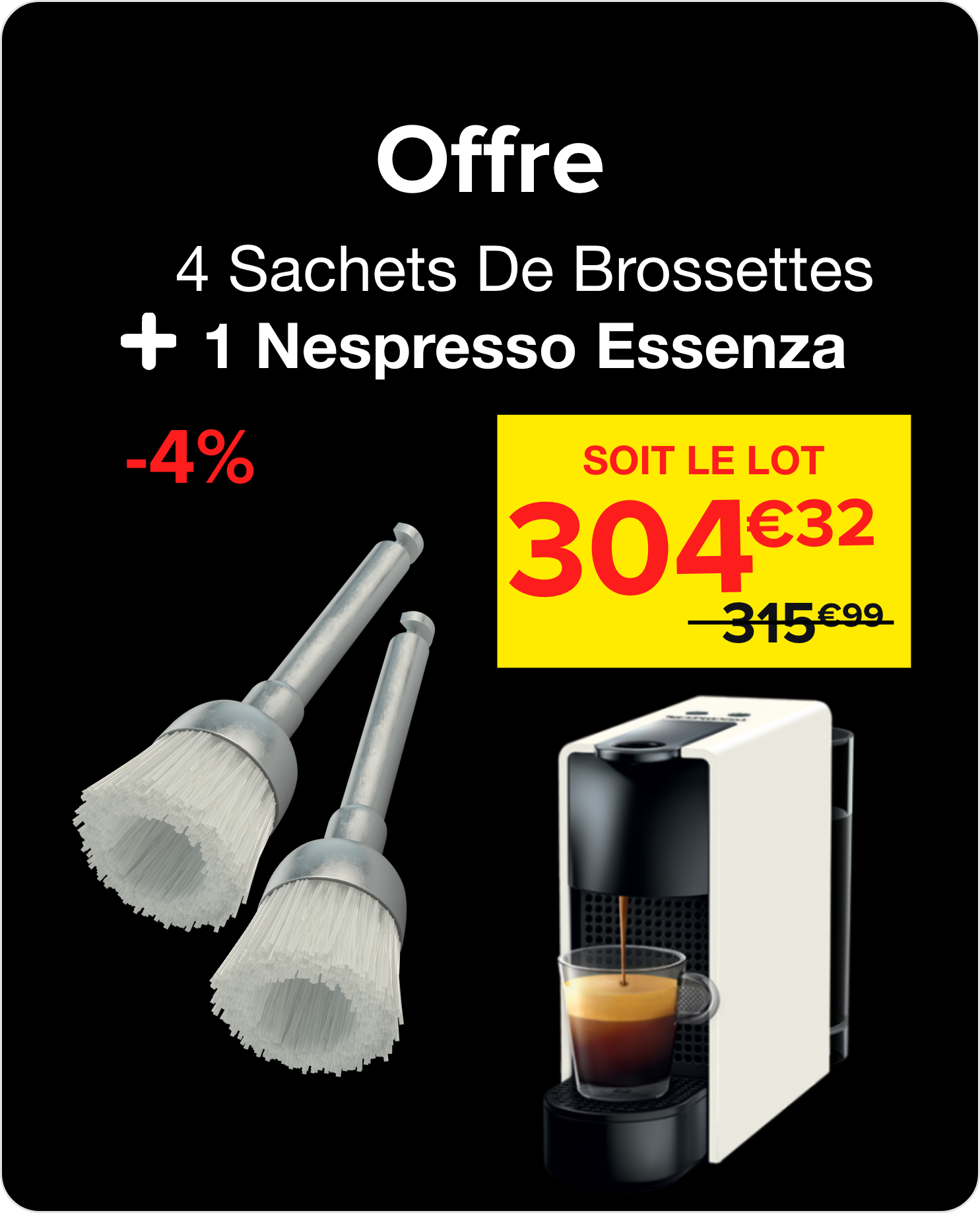 4 Sachets De Brossettes + 1 Nespresso Essenza (MAGIMIX)
