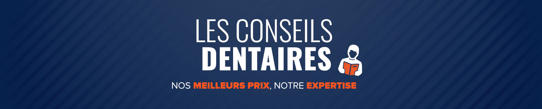 Les conseils dentaires